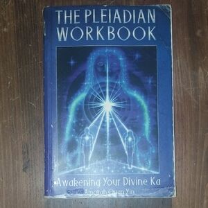 The Pleiadian Workbook: Awakening Your Divine Ka